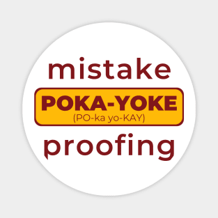 POKA-YOKE - Mistake Proofing Magnet